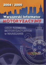 Warszawski Informator Motoryzacyjny 2004/2005